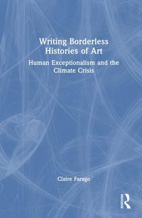 Produktbild: Writing Borderless Histories of Art