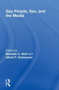 Produktbild: Gay People, Sex, and the Media