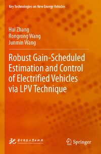 Produktbild: Robust Gain-Scheduled Estimation and Control of Electrified Vehicles via LPV Technique