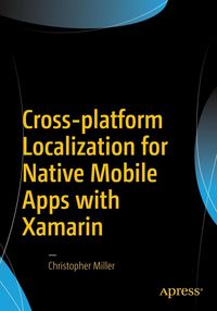 Produktbild: Cross-platform Localization for Native Mobile Apps with Xamarin