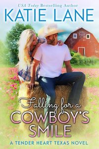 Produktbild: Falling for a Cowboy's Smile (Tender Heart Texas, #4)