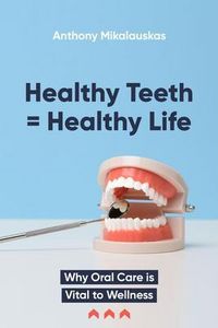 Produktbild: Healthy Teeth = Healthy Life