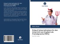 Produktbild: Entwurf eines Lehrplans f&uuml;r den Unterricht von Englisch als Fremdsprache (TEFL)