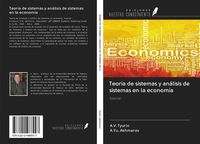 Produktbild: Teor&iacute;a de sistemas y an&aacute;lisis de sistemas en la econom&iacute;a
