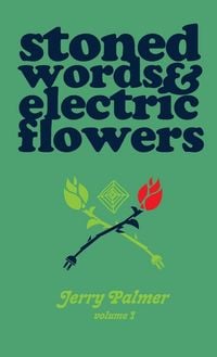 Produktbild: Stoned Words & Electric Flowers