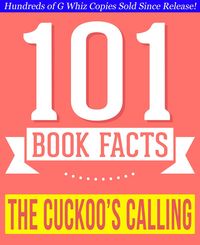 Produktbild: The Cuckoo's Calling - 101 Amazingly True Facts You Didn't Know (101BookFacts.com)