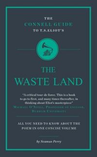 Produktbild: Perry, S: Connell Guide To T.S. Eliot's The Waste Land
