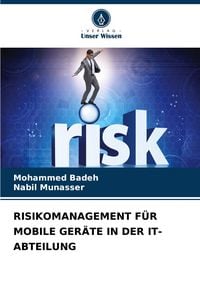 Produktbild: Risikomanagement f&uuml;r Mobile Ger&auml;te in der It-Abteilung
