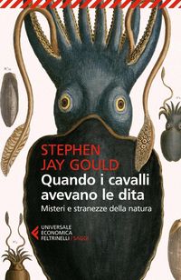 Produktbild: Quando i cavalli avevano le dita. Misteri e stranezze della natura