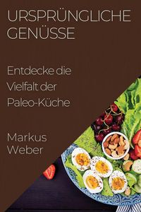 Produktbild: Urspr&uuml;ngliche Gen&uuml;sse