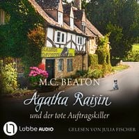 Produktbild: Agatha Raisin und der tote Auftragskiller - Agatha Raisin, Teil 15