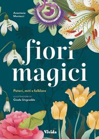 Produktbild: Fiori magici. Poteri, miti e folklore