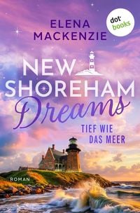 Produktbild: New Shoreham Dreams - Tief wie das Meer
