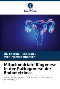 Produktbild: Mitochondriale Biogenese in der Pathogenese der Endometriose