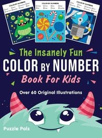Produktbild: The Insanely Fun Color By Number Book For Kids