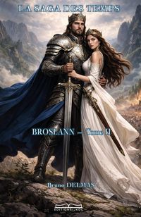 Produktbild: La Saga des Temps - Broslann - Tome 2