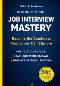 Produktbild: Angstmann, P: Job Interview Mastery - Interview Preparation,