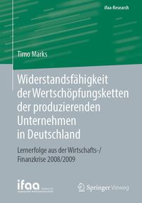 Produktbild: Widerstandsf&auml;higkeit der Wertsch&ouml;pfungsketten der produzierenden Unternehmen in Deutschland