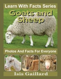 Produktbild: Goats and Sheep Photos and Facts for Everyone (Learn With Facts Series, #120)