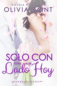 Produktbild: Solo Con Estar a MI Lado Hoy: Sensaciones