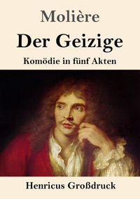 Produktbild: Der Geizige (Gro&szlig;druck)