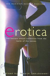 Produktbild: The Mammoth Book of Best New Erotica: Volume 6