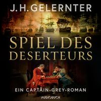 Produktbild: Spiel des Deserteurs - Ein Captain-Grey-Roman