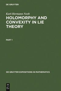 Produktbild: Holomorphy and Convexity in Lie Theory