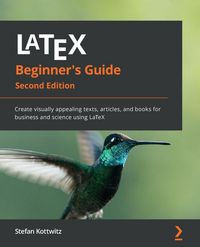 Produktbild: LaTeX Beginner's Guide - Second Edition