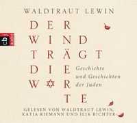 Produktbild: Der Wind tr&auml;gt die Worte - Geschichte und Geschichten der Juden, 6 Audio-CDs