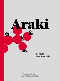 Produktbild: Nobuyoshi Araki: Hi-Nikki (Non-Diary Diary)