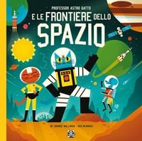 Produktbild: Professor Astro Gatto e le frontiere dello spazio