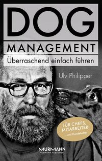 Bild vom Artikel DOG Management. Überraschend einfach führen. vom Autor Ulv Philipper