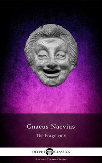 Produktbild: The Fragments of Gnaeus Naevius Illustrated