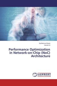 Produktbild: Performance Optimization in Network-on-Chip (NoC) Architecture