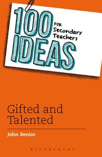 Produktbild: 100 Ideas for Secondary Teachers: Gifted and Talented