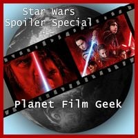 Produktbild: Planet Film Geek, Star Wars Spoiler Special