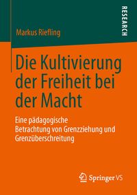 Produktbild: Die Kultivierung der Freiheit bei der Macht