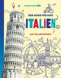 Produktbild: LONELY PLANET Kinderreisef&uuml;hrer Der Guide f&uuml;r Kids Italien