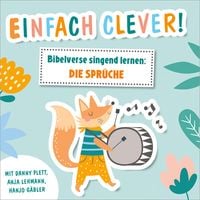 Produktbild: Einfach clever! Bibelverse singend lernen: Die Spr&uuml;che