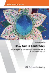 Produktbild: How fair is Fairtrade?