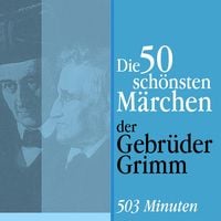 Bild vom Artikel Die 50 schönsten Märchen der Gebrüder Grimm vom Autor Gebrüder Grimm