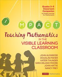 Produktbild: Teaching Mathematics in the Visible Learning Classroom, Grades 3-5