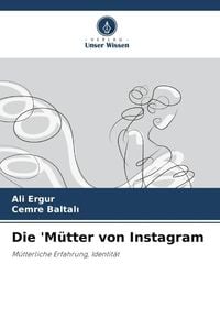 Produktbild: Die 'M&uuml;tter von Instagram