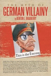 Produktbild: The Myth of German Villainy