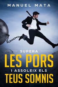 Produktbild: Supera les pors i assoleix els teus somnis