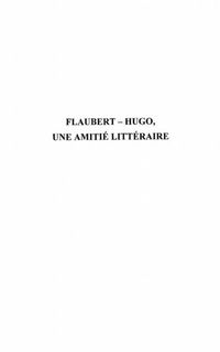 Produktbild: Flaubert-hugo, une amitie litteraire - r