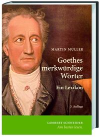 Bild vom Artikel Goethes merkwürdige Wörter vom Autor Martin Müller