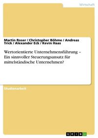 Produktbild: Wertorientierte Unternehmensf&uuml;hrung - Ein sinnvoller Steuerungsansatz f&uuml;r mittelst&auml;ndische Unternehmen?