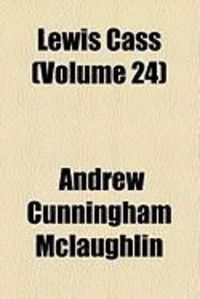 Produktbild: Lewis Cass (Volume 24)
